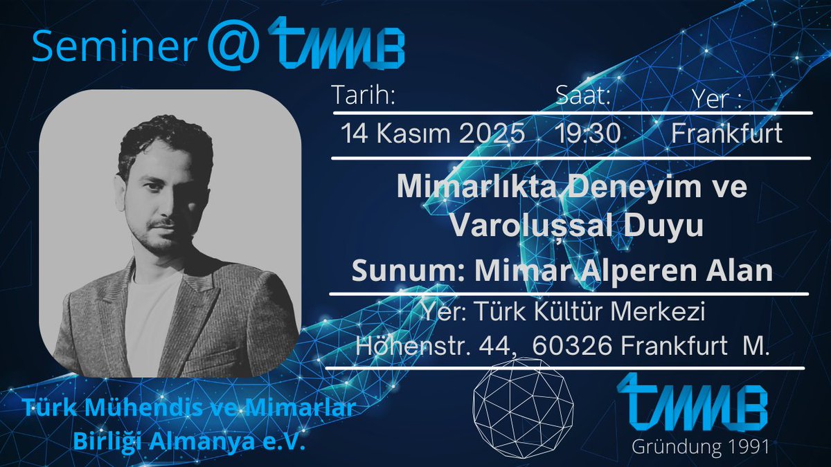 🎓 Alperen Alan ile mimari deneyimde varoluşsal hissiyatın izini sürüyoruz!

Mimari ile sosyokültürel çevre arasındaki “varoluşsal anlam”ı Eminönü örnekleriyle tartışacağız.
📅 14 Kasım | 📍 Türk Kültür Merkezi Frankfurt
🔗 forms.gle/YZLHFneErjkUJZ…

#TMMB #Mimarlık #Varoluş
