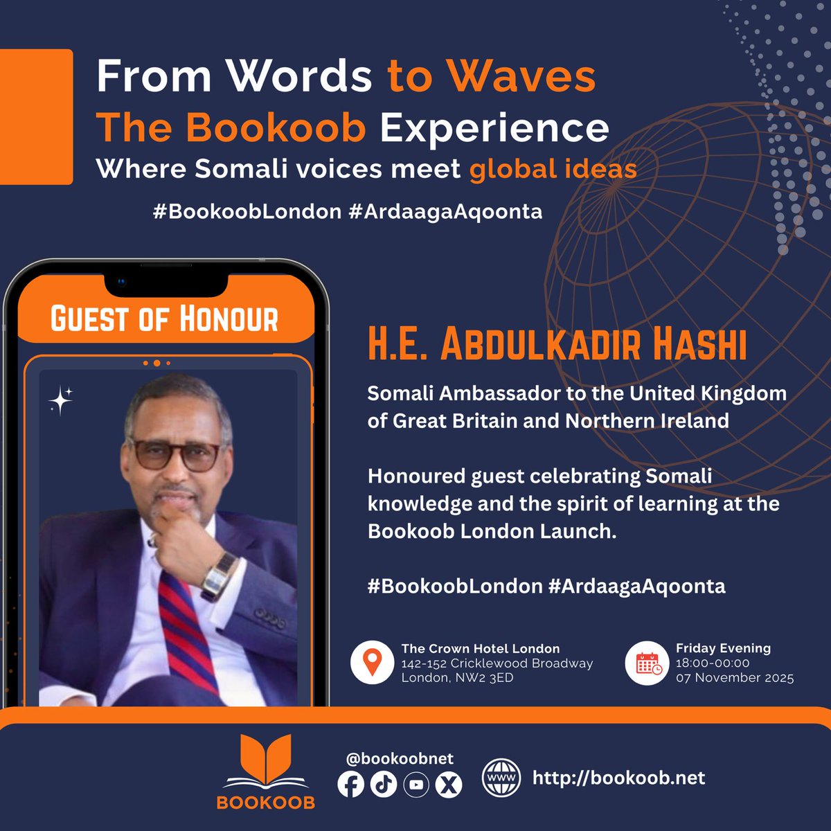 Guest of Honour

We are privileged to welcome H.E. Abdulkadir Hashi <a href="/MinisterHashi/">Abdulkadir Hashi</a>, Somali Ambassador to the United Kingdom of Great Britain and Northern Ireland, as Guest of Honour at the Bookoob London Launch.

His presence highlights the importance of promoting Somali