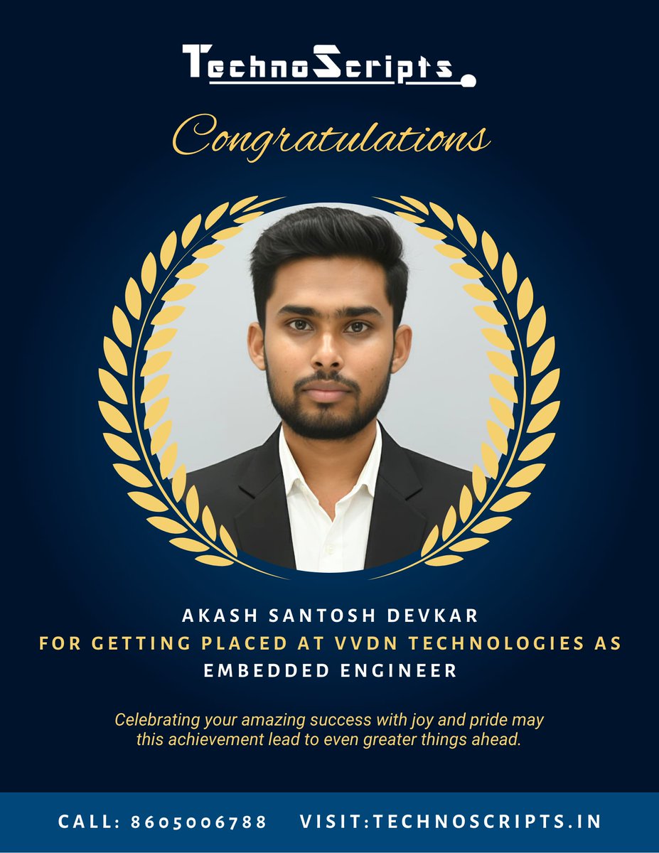 TechnoScript's tweet image. Congratulations Akash Santosh Devkar for getting placed as Embedded Engineer at VVDN technologies.
Celebrating your amazing success with joy and pride may this achievement lead to even greater things ahead.