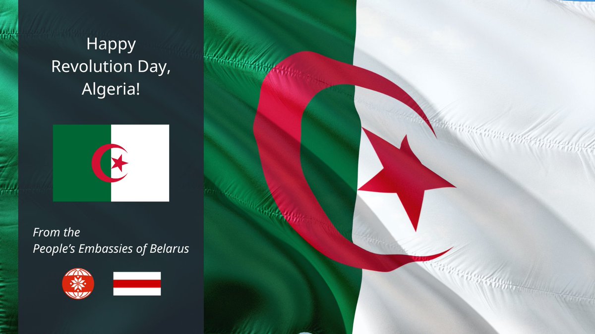 BelAmbasada's tweet photo. #NationalDay of #Algeria marks the beginning of the 1954 struggle for independence.
Our solidarity goes to the people of Algeria in their pursuit of rights and dignity.
#FreeBelarus https://t.co/YJnrWeQNap