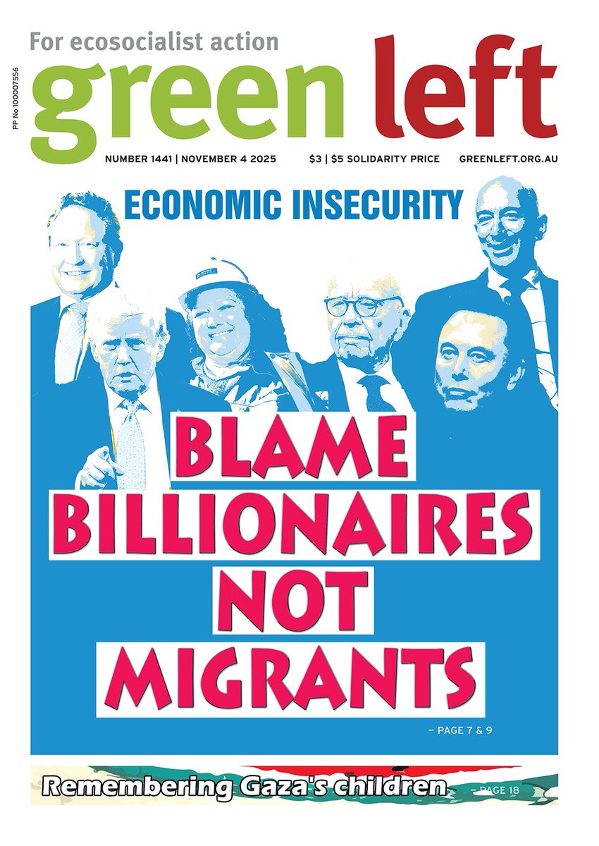 Blame billionaires not migrants
Green Left 1441 out now 
Read it here greenleft.org.au/issue/1441