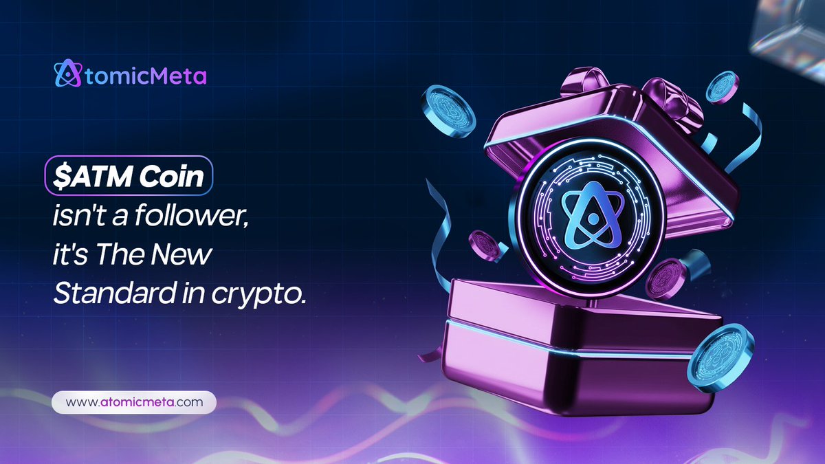 atomic_meta's tweet photo. $ATM Coin isn’t a follower - it’s the new standard in crypto. 🚀 Elevate your portfolio with AtomicMeta’s game-changing technology!
🔗 https://t.co/EY7ybmBkrN
#ATMcoin #AtomicMeta #Crypto #Blockchain #Cryptocurrency #Investing #DeFi #Web3 #CryptoRevolution #NextGenCrypto https://t.co/Bj1PsQiKxF