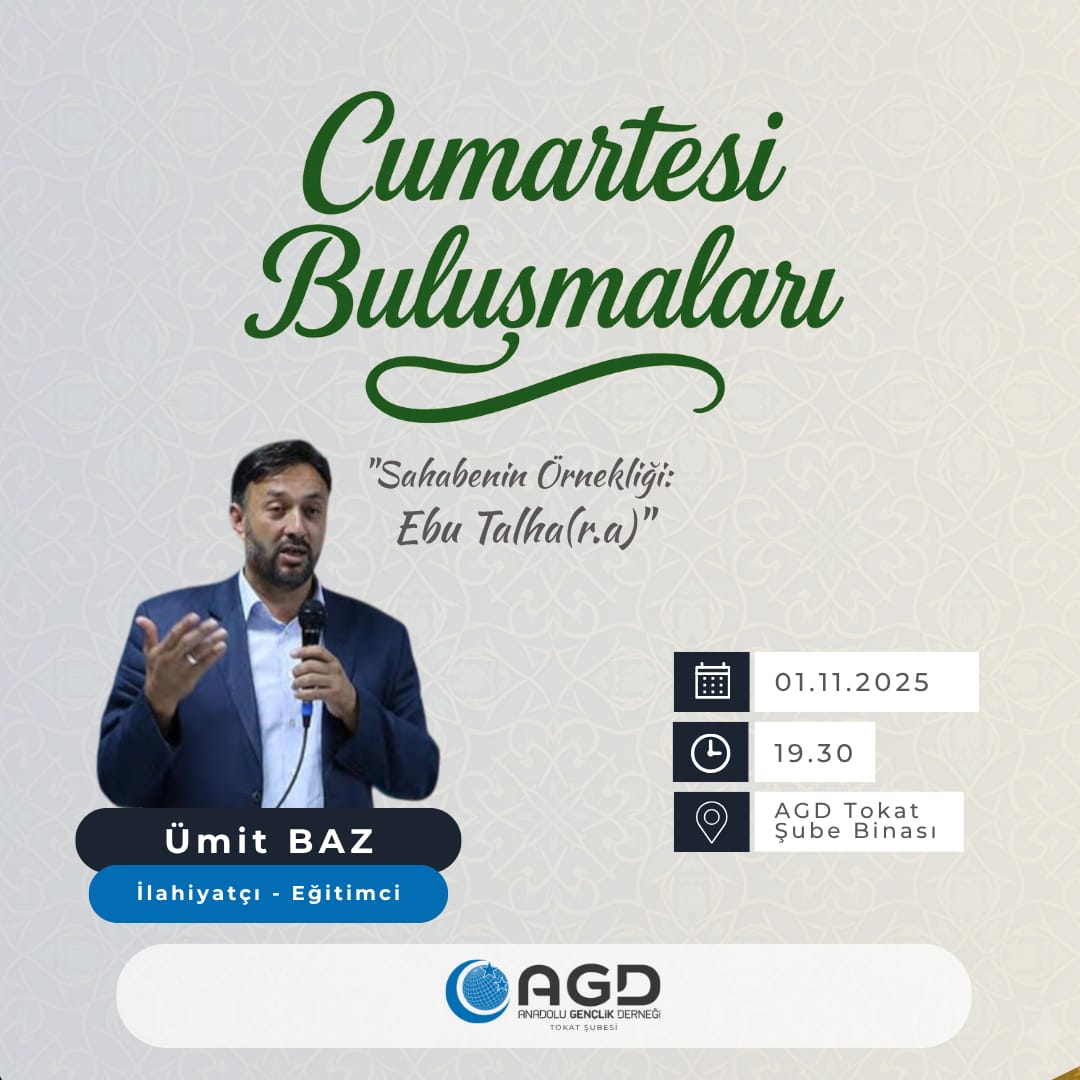 Tokatagd's tweet image. 📖 Cumartesi Buluşmaları bu hafta da dopdolu bir içerikle sizlerle!

🌿 Bu haftaki konumuz: “Sahabenin Örnekliği: Ebu Talha (r.a)”
🎙️ Konuşmacı: Ümit Baz – İlahiyatçı / Eğitimci

🗓️ Tarih: 01 Kasım 2025
🕢 Saat: 19.30
📍 Yer: AGD Tokat Şube Binası