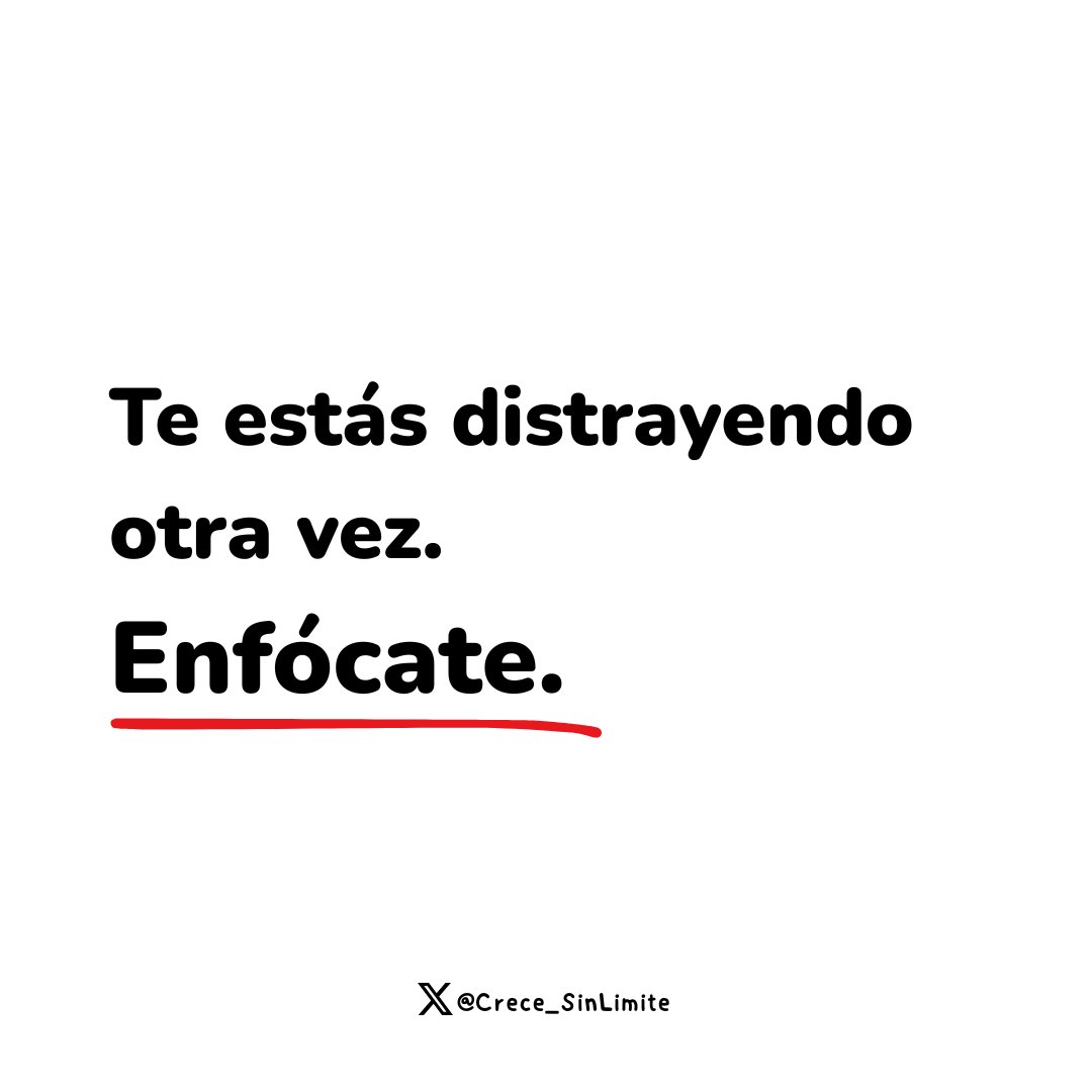 Enfócate.