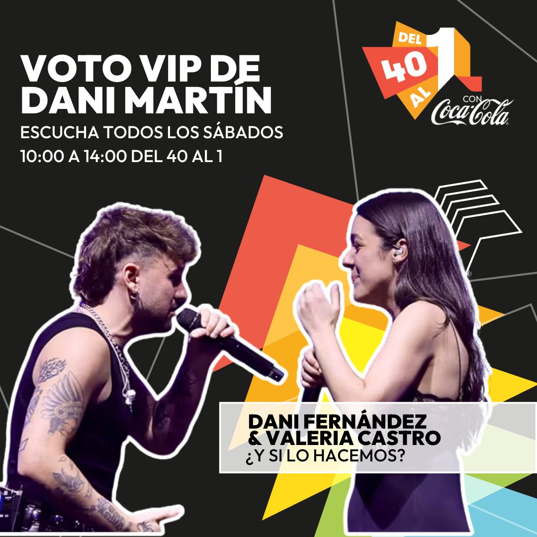Del40al1_es's tweet photo. 🚀¡El VOTO VIP de @_danielmartin_ es para Dani Fernández y Valeria Castro! ¡Enhorabuena! De un Dani para otro con toooodo el cariño del mundo.

#Del40al1CocaCola https://t.co/SH34Ktgfj5
