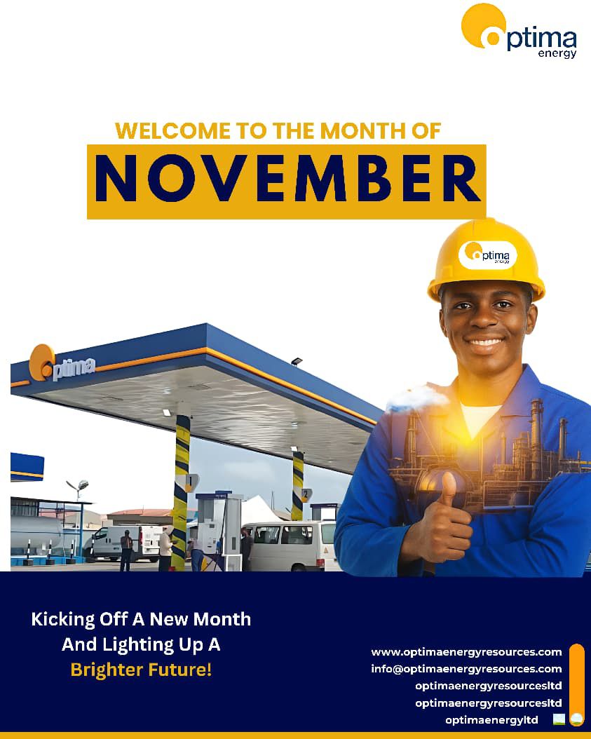 Kicking Off A New Month And Lighting Up A Brighter Future!

Optima Energy remain committed to fueling your success with reliable and quality energy products every step of the way.

#Optimaenergy
#Optimagas
#downstreamsoilandgas
#November2025