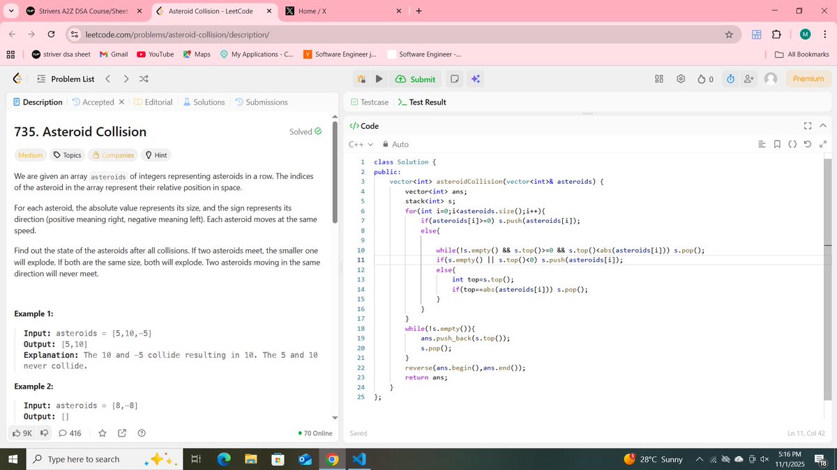 MayankK53059499's tweet image. #day43 of DSA
Solved problem 735 of leetcode
Github : github.com/MA1ya1nk/Leetc…
join me in my journey
Follow my account
#100DaysOfCode #BuildInPublic #DevCommunity #DSA #problemSolving #Consistency #Grinding #CodingChallenge #LeetCode #CodeNewbie #CodingPractice #CodeJourney