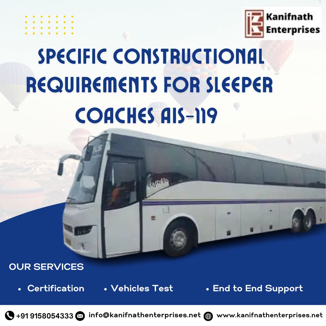 IS-119 (Rev. 1) &amp; Amendments 1–5 – Specific Constructional Requirements for Sleeper Coaches

The Automotive Industry Standard (AIS-119) specifies the constructional and safety requirements for sleeper coaches to ensure passenger safety, comfort, and operational reliability.
