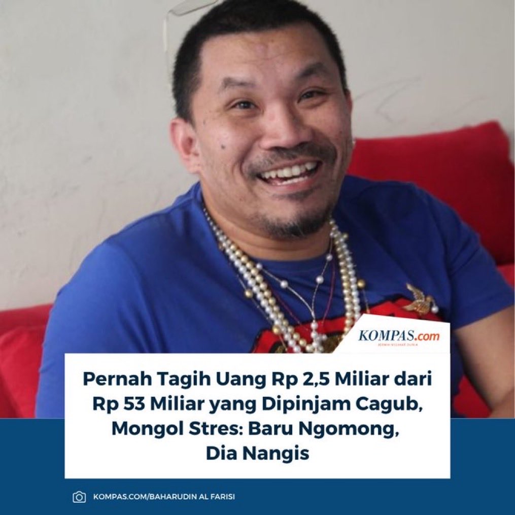 Be so successful that you become unbothered by someone who won’t return the Rp53 billion that you loaned them