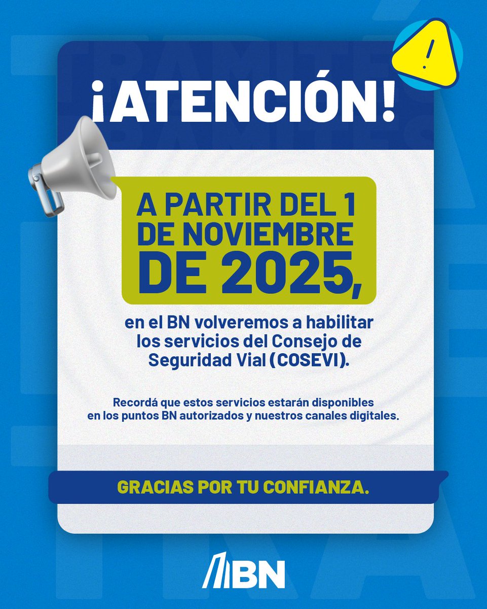 🚨 ¡Atención!
👉🏻 Desde el 1° de noviembre volveremos a habilitar los servicios del COSEVI en el BN.
Podrás hacer tus trámites de licencias, multas y certificaciones en nuestros canales digitales o BN Servicios Autorizados.
#BN #BNServicios
