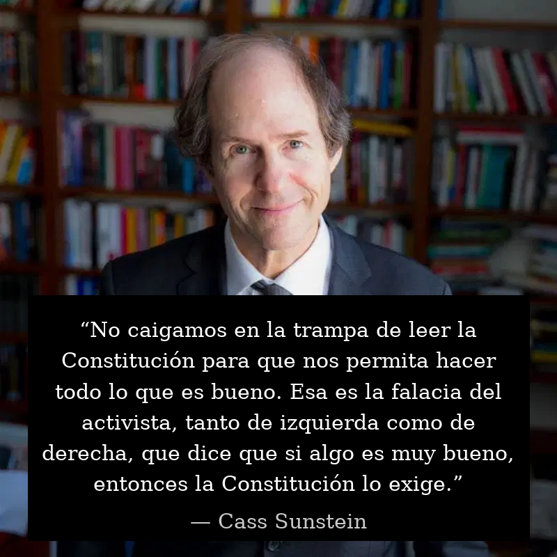 Cass Sunstein, profesor de Harvard; ex director de OIRA (EE. UU.). Pionero del nudging (Teoría del empujoncito) y del paternalismo libertario; referente en derecho constitucional y administrativo. Su obra impulsa regulación basada en evidencia y análisis costo-beneficio.