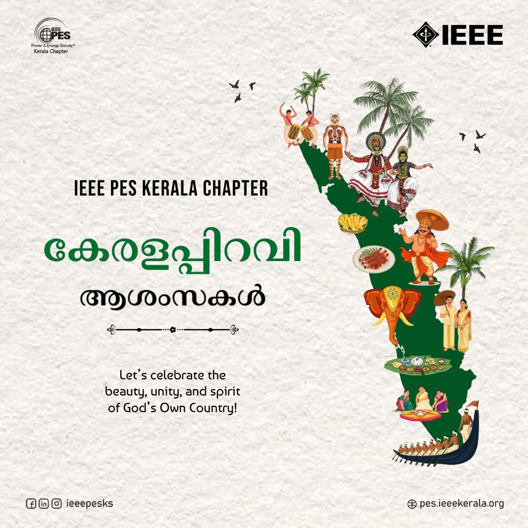 ieeepesks's tweet image. 🌴✨ Kerala Piravi! ✨🌴

Kerala Piravi marks the birth of Kerala — a land known for its natural beauty, rich culture, and harmonious spirit.

IEEE PES Kerala Chapter wishes everyone a joyful Kerala Piravi filled with pride, peace, and prosperity.
#keralapiravi #godsowncountry