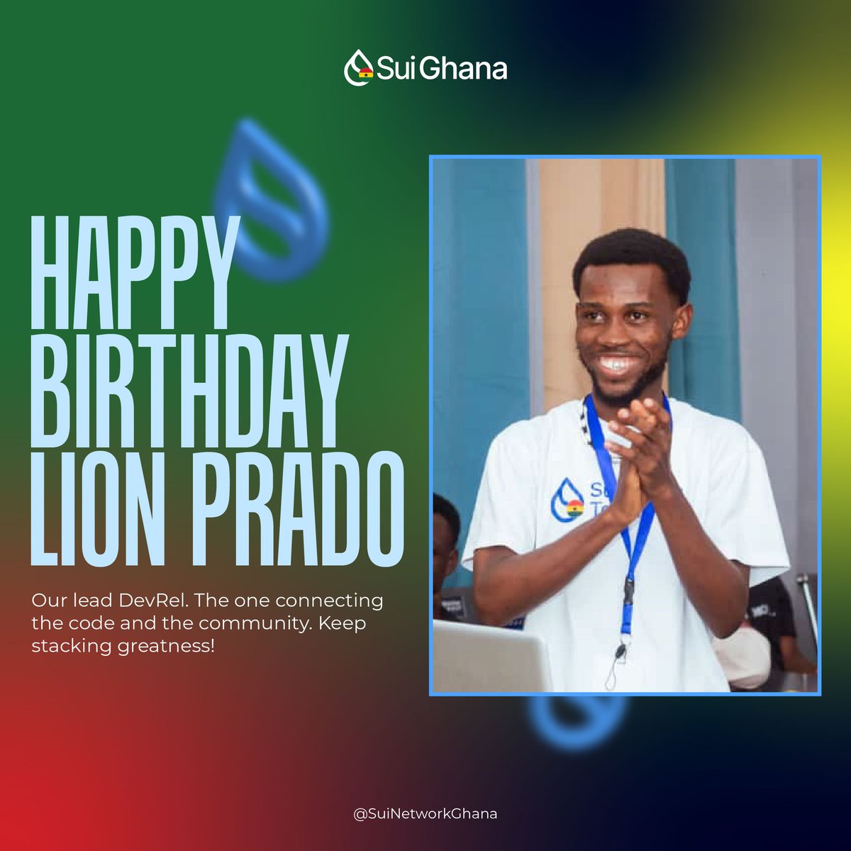 SuiNetworkGhana's tweet image. Join us in celebrating our Lead DevRel, @lionprado17 🎉
The one connecting builders, code, and community energy at Sui Ghana.
Keep shining and stacking greatness, Lion 🤍