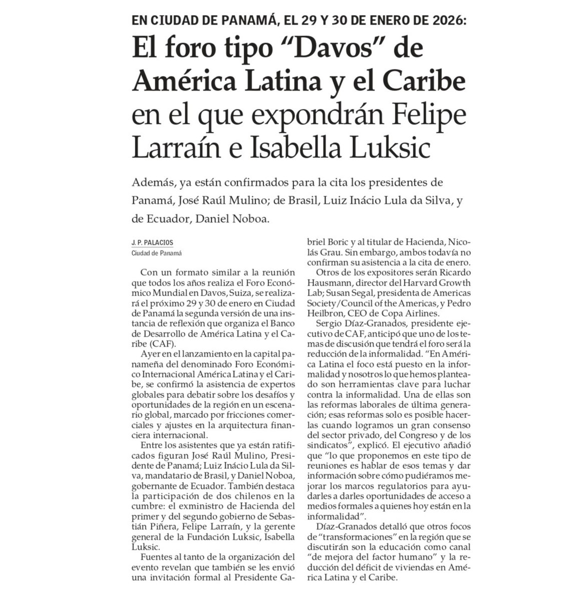 [NOTA <a href="/__elmercurio/">El Mercurio</a>] Nuestro director, <a href="/felipelarrain/">Felipe Larraín B.</a>, participará en el Foro Económico Internacional América Latina y el Caribe “Davos”, que se realizará el 29 y 30 de enero de 2026 en Ciudad de Panamá, organizado por el Banco de Desarrollo de América Latina y el Caribe (CAF).