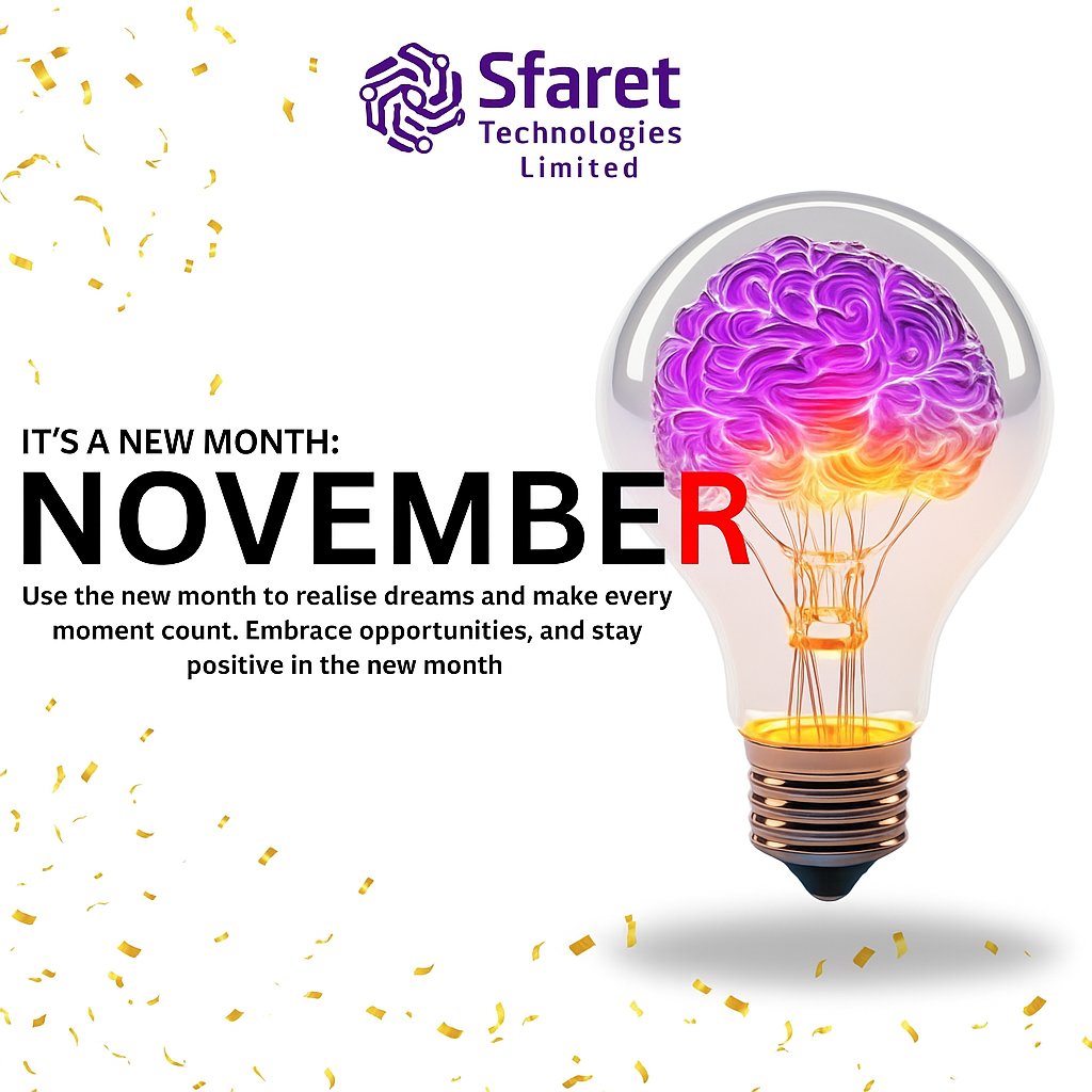 SfaretTech's tweet image. 🍂 Happy New Month – November! 🍂

At Sfaret Technologies Limited, we’re thankful for another month to innovate, inspire, and impact.
May this new month bring you growth, creativity, and success in all your endeavors.
#HappyNewMonth #SfaretTechnologies #Innovation #November2025