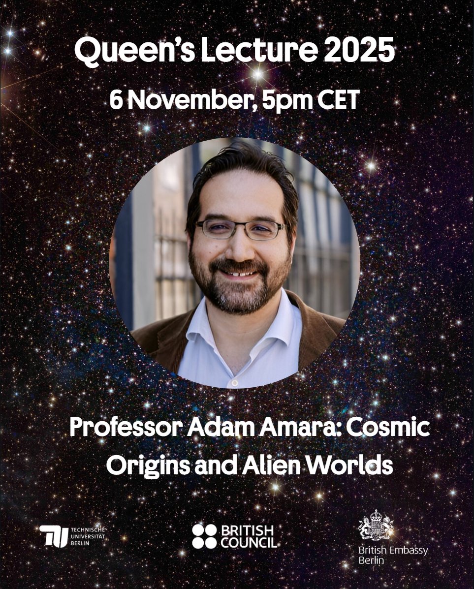 🚀 Join us live from Berlin on 6 Nov, 5pm (CET) for the #QueensLecture 2025 with Prof. Adam Amara, Chief Scientist at the UK Space Agency, on 'Cosmic Origins and Alien Worlds': ow.ly/zcB350Xl3pp

<a href="/TUBerlin/">TU Berlin</a> <a href="/UKinGermany/">UK in Germany</a> <a href="/UKSpaceAgencyPB/">UK Space Agency</a> <a href="/astroamara/">Adam Amara</a>

#SpaceExploration