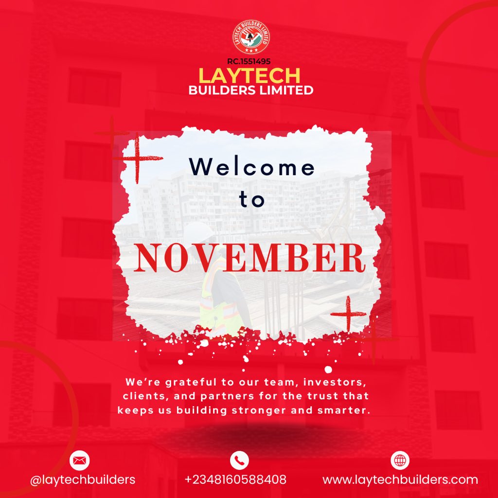 Laytechbuilders's tweet photo. Welcome to November!
At LAYTECH Builders Limited, we’re grateful to our team, investors, clients, and partners for the trust that keeps us building stronger and smarter.
📞 +234 816 058 8408
🌐 https://t.co/TXF3hBgSXR
#LaytechBuilders #November2025 #BuildingExcellence #Innovat https://t.co/OJpovVh5c5