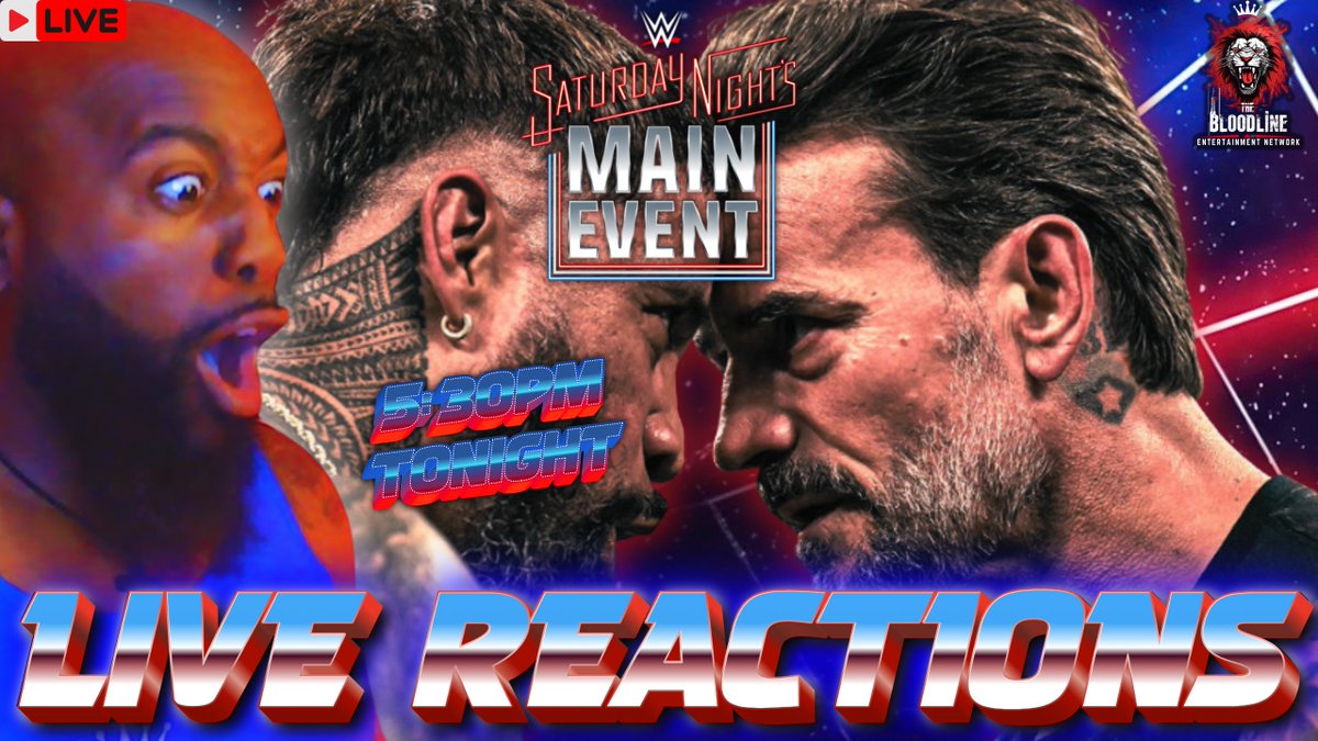 🔥 IT’S MAIN EVENT TIME! 🔥

We’re LIVE at 5:30pm CST for WWE Saturday Night’s Main Event Watch-Along!
Lock in for real-time reactions, wild chat energy, bold predictions, &amp; pure VIBES 💥👀

If you love hype, laughs, and that Tribal Chief Energy… pull up.
This ain’t just a