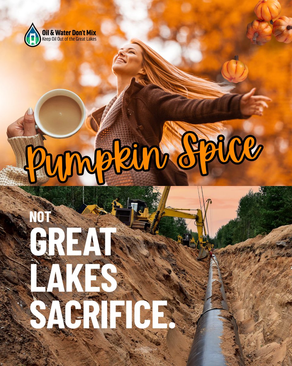 OilWaterDntMix's tweet image. In autumn we should be able to enjoy simple pleasures like pumpkin spice without the threat of oil spills in our Great Lakes. 

#ShutDownLine5 #noline5oiltunnel
