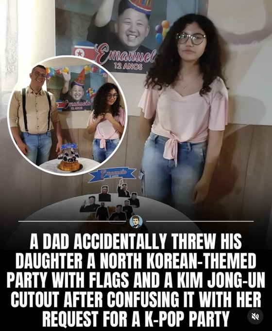 A Brazilian dad unintentionally threw his 12-year-old daughter, Emanuela, a North Korea-themed birthday party after mishearing her request for a K-pop celebration. 

Instead of BTS posters and pink balloons, the party featured North Korean flags, a banner of Kim Jong-un, and a