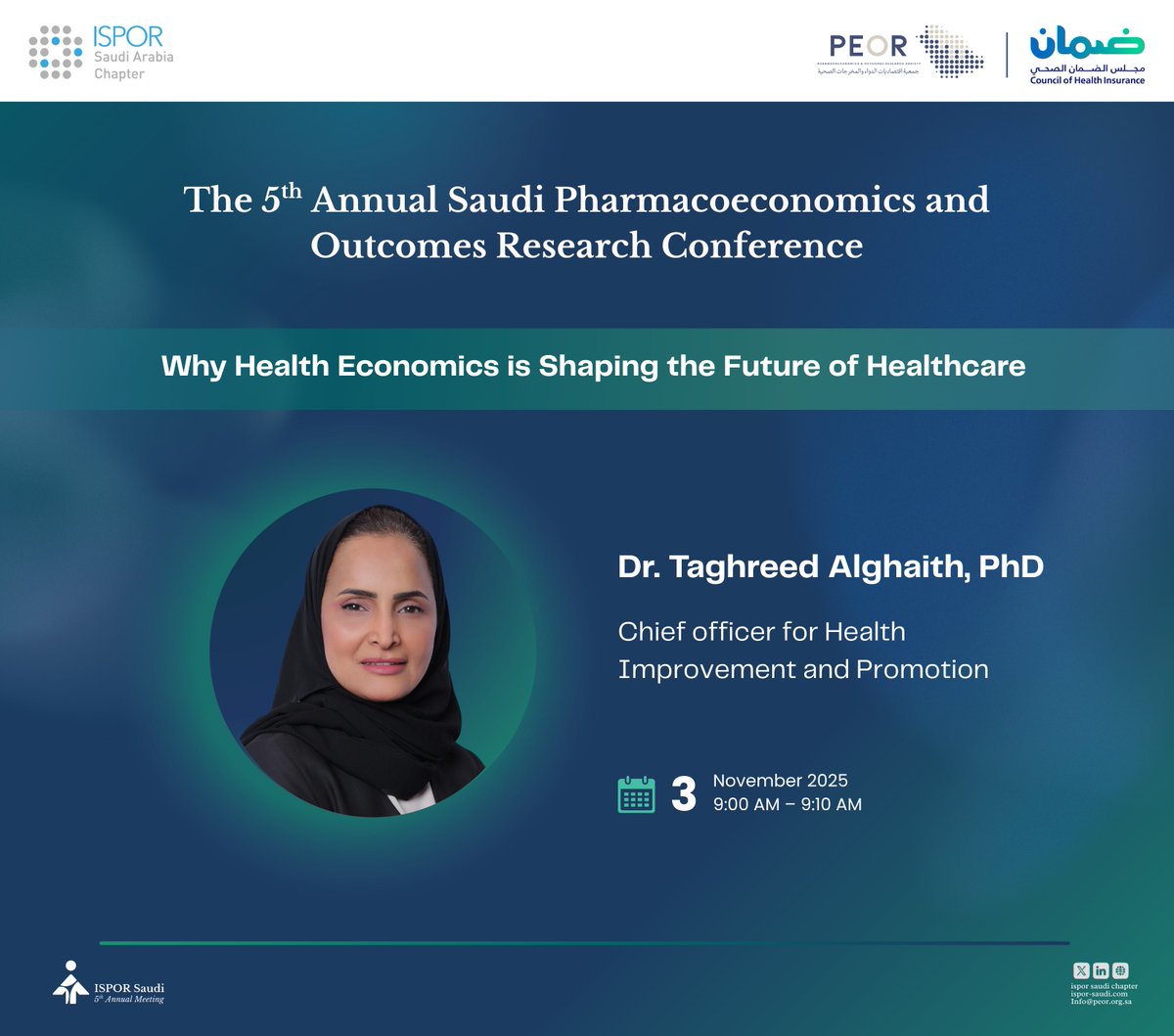 As part of the 3rd Student Competition within the 5th Annual Saudi Pharmacoeconomics and Outcomes Research Conference, we’re honored to feature Dr. Taghreed Alghaith, Chief Officer for Health Improvement and Promotion.

Her session will highlight how health economics plays a