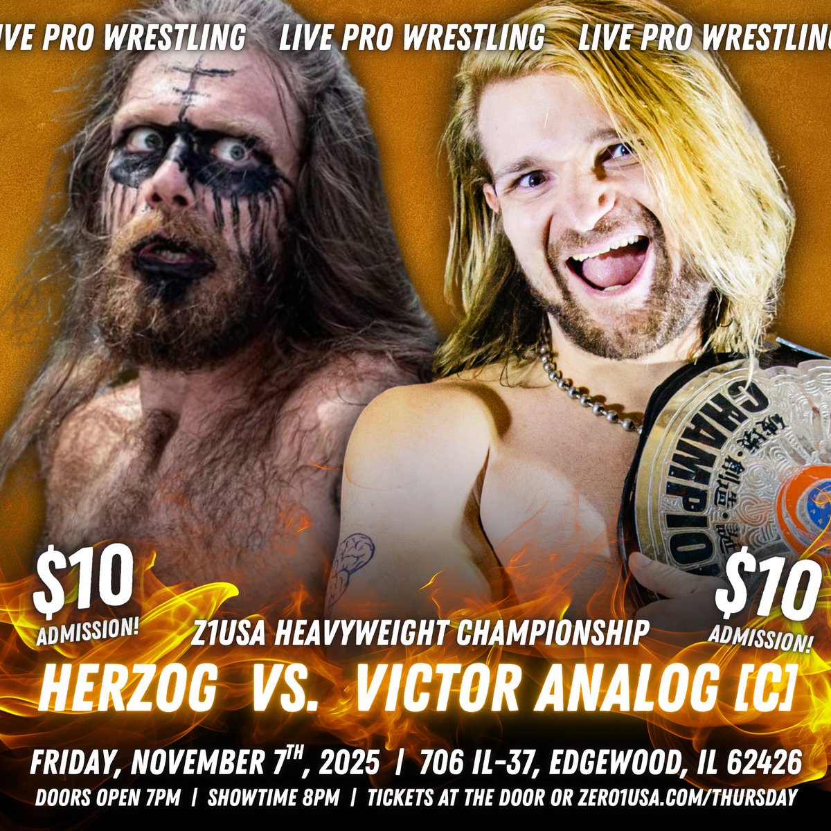 🚨 MATCH ANNOUNCEMENT 🚨
‼️ THE RETURN of a Z1USA LEGEND ‼️

Z1USA Heavyweight Championship
Victor Analog (c) v. HERZOG 

💥 FRIDAY NIGHT FIGHT 💥
📆 Friday, November 7th, 2025
⏱️ Doors at 7pm, Show at 8pm
📍 Edgewood Superdome | 706 IL-37, Edgewood, IL 
🎟️ $10 TlCKETS are