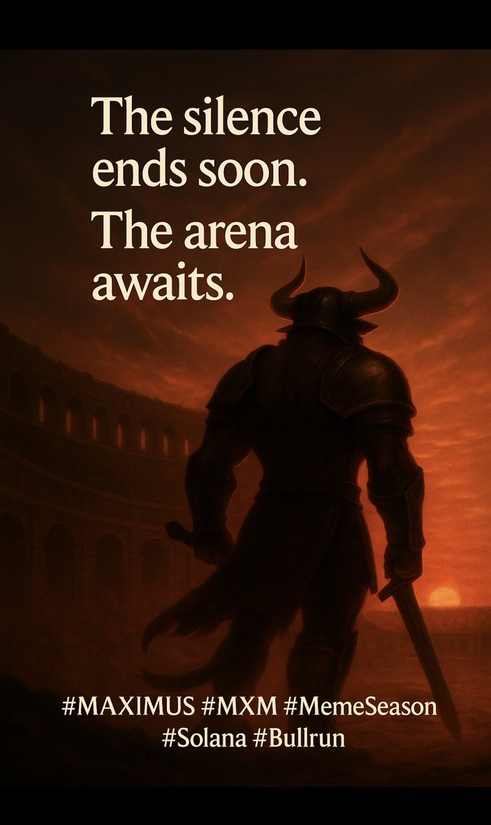 The silence ends soon.
The arena awaits.

#MAXIMUS #MXM #MemeSeason #Solana #Bullrun