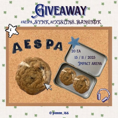 pinnnn_166's tweet image. pls  kindly rt 💃🏼
giveaway ˚ ༘♡ ⋆｡˚

🍪 soft cookie - 20ea

🗓️ :15 Nov 2025
📍:impact arena

˚₊· ͟͟͞͞➳❥ rt &amp;amp; show this tw 
#aespa_SYNK_aeXISLINE_BANGKOK
#aespa_SYNK_aeXISLINE_BKK