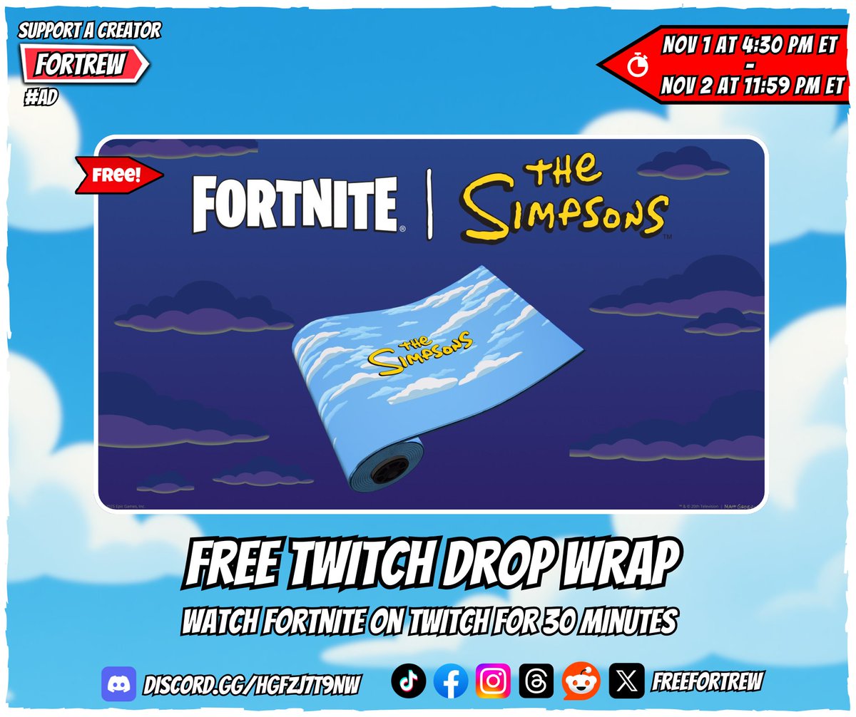 freefortrew's tweet photo. Free Twitch Drop Wrap

Watch Fortnite on Twitch for 30 minutes.

🏆 Reward:
• "The Siiimpsooooons..." Wrap

📅 Available from November 1 at 4:30 PM ET until November 2 at 11:59 PM ET. (Starts in 5 hours). https://t.co/3pfxG6M6lA