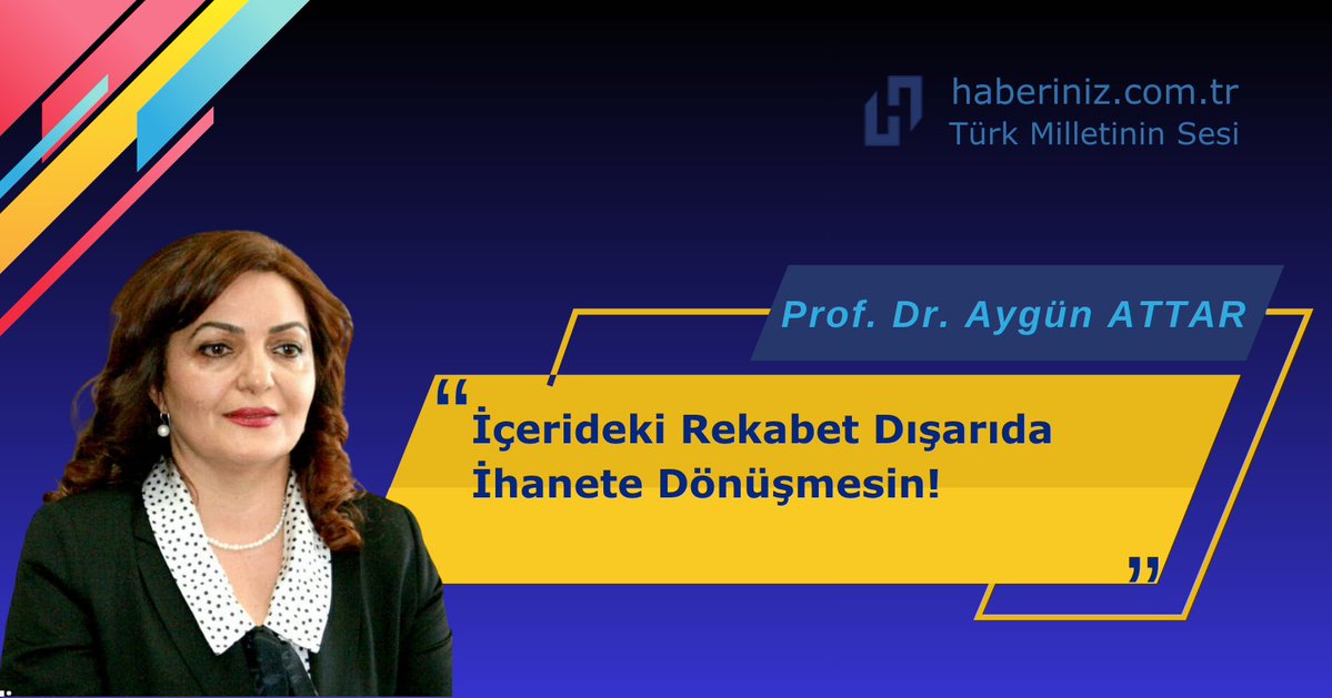 İçerideki Rekabet Dışarıda İhanete Dönüşmesin! - PROF. DR. AYGÜN ATTAR

Prof. Dr. Aygün Attar’ın makalesi, Türkiye’nin iç siyasetindeki  rekabetin ve Cumhurbaşkanı Erdoğan sonrası liderlik  tartışmalarının Azerbaycan ve lideri İlham Aliyev’e yönelik kasıtlı  saldırılara