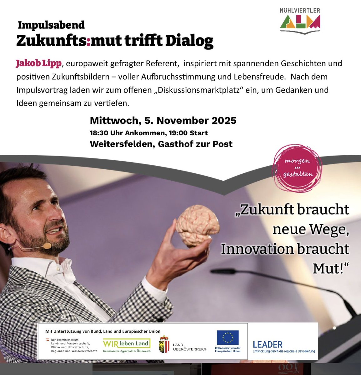 Freu mich sehr, in der Lebensregion Mühlviertler Alm als #Gastredner bei "Zukunfts:mut trifft #Dialog" zu sprechen. 
Ja, Innovation brauch Mut und eine gelungene Kommunikation - mein Thema im #Keynotevortrag. 
Mut ist eine #Ressource, die in uns steckt beziehungsweise die wir