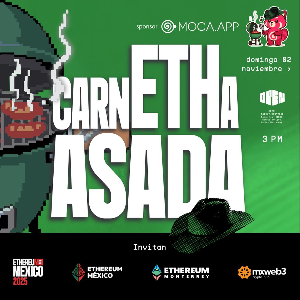mxweb3's tweet image. Side Events #ETHMexico2025 🇲🇽

🤠🥩CarnETHa Asada by @eth_mty, @ethereum_mexico, @mxweb3 &amp;amp; @MOCA_app 

📌 OPEN FORMAT RESTOBAR
Padre Mier #1099 , Barrio Antiguo, Centro de Monterrey,
Nuevo Leon, Mexico.

📅 Domingo 2 de noviembre
🔗 luma.com/w22z6sum?tk=tF…