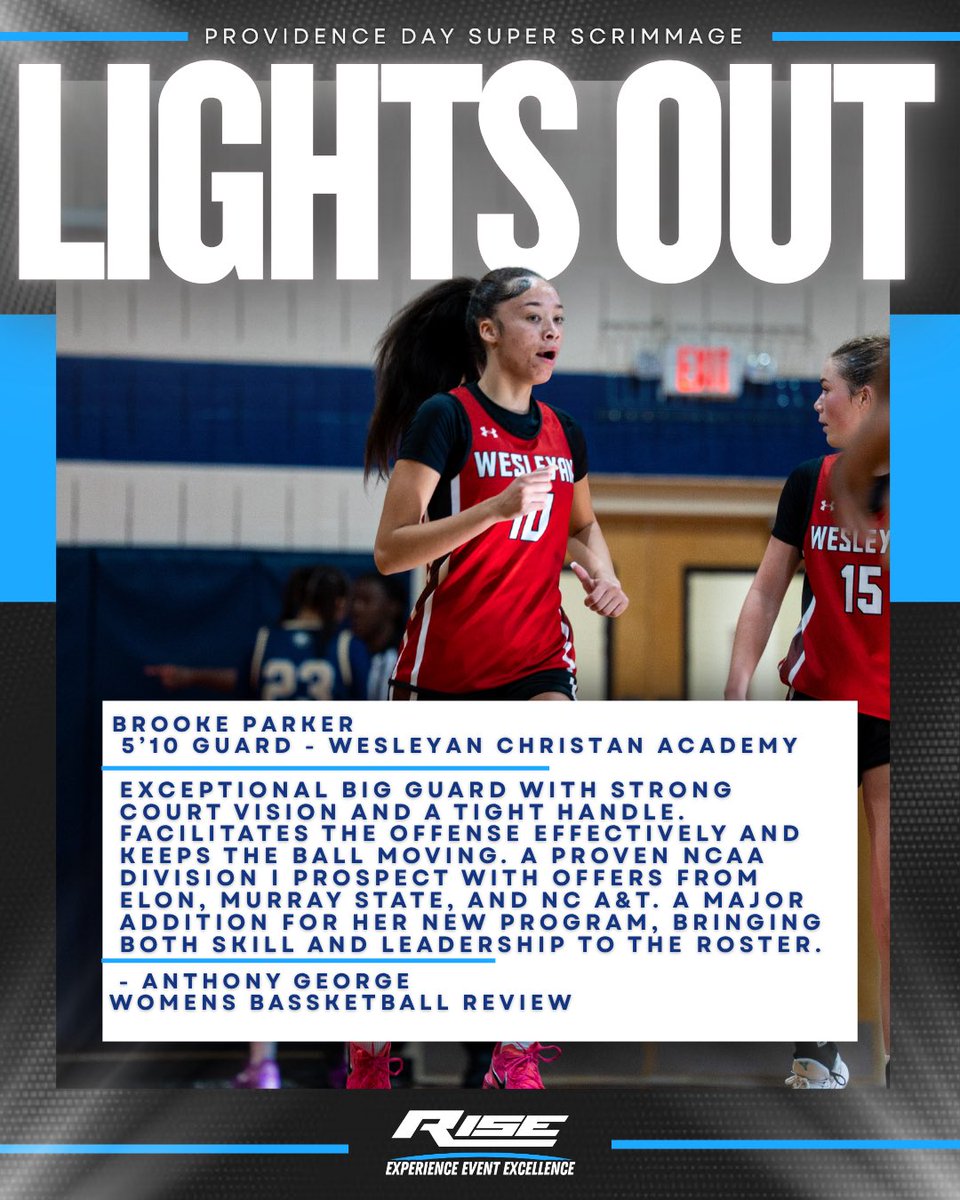 Lights Out Performer- Providence Day Super Scrimmage 2025
<a href="/RISEReport/">RISE Events</a> 

Brooke Parker - 2027- Wesleyan Christian Academy

<a href="/RISEReport/">RISE Events</a> <a href="/PDSgirlsBBALL/">PDS Girls BBall</a>