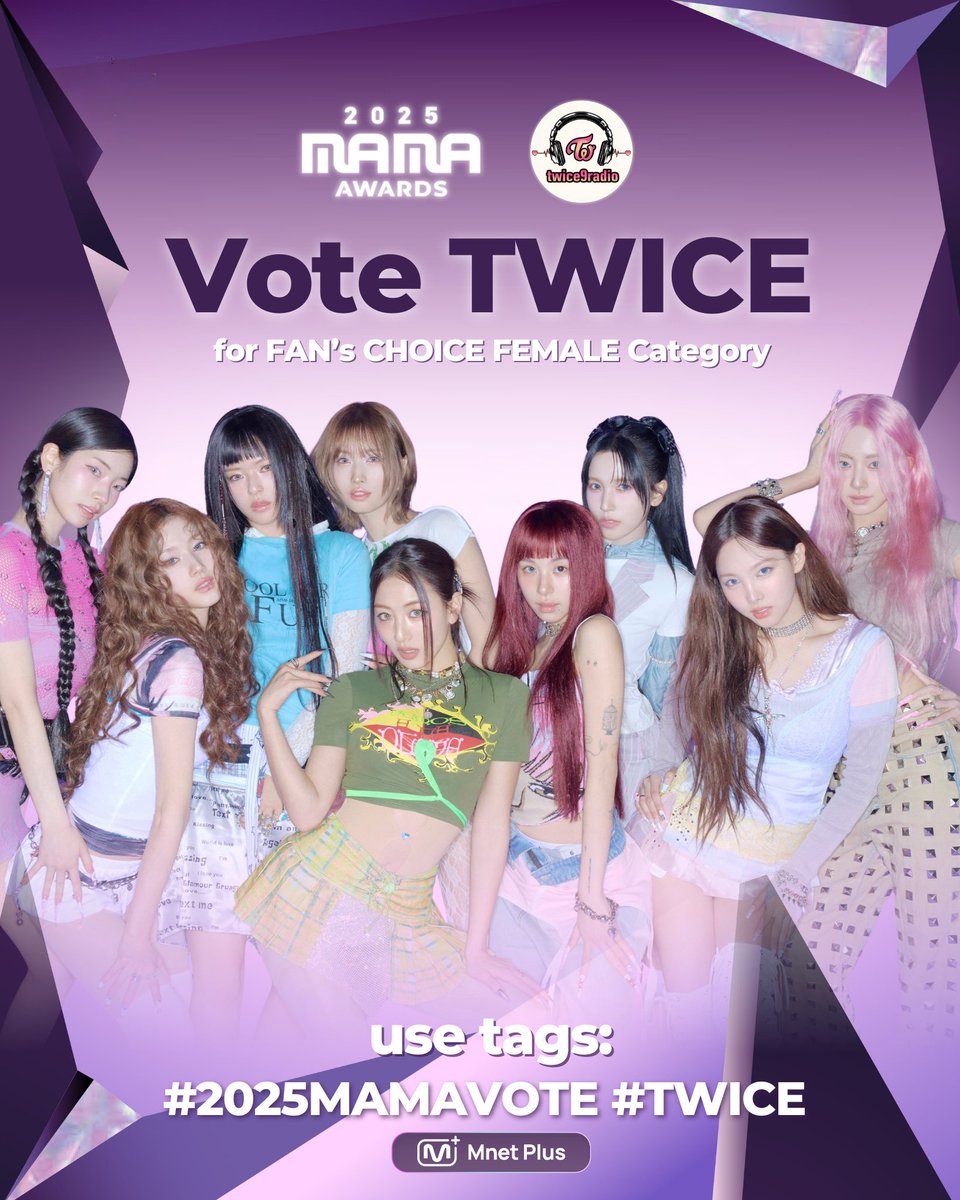 [ MAMA AWARDS X VOTINGS ]

2nd Voting D-4 Valid Vote for TWICE 🍭

☑️Retweet this post
☑️Drop ur tags below

I vote for #TWICE at #2025MAMAVOTE
