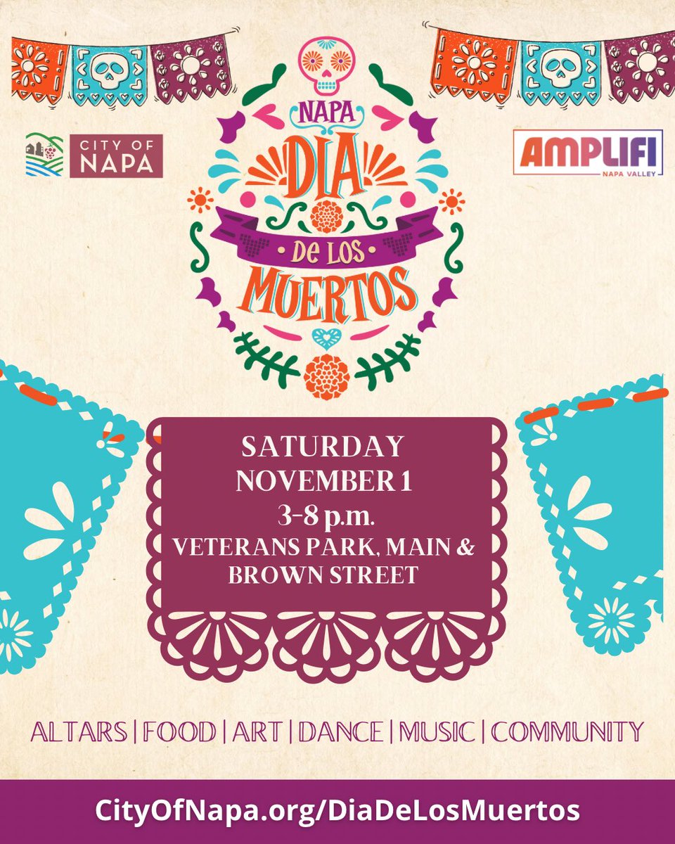 ⭐️ Celebrate Día de los Muertos in Downtown Napa ⭐️ 
Join us TODAY, Saturday, Nov. 1, from 3-8 p.m. at Veterans Park, Main Street and Brown Street for an afternoon filled with music, dance, art and delicious food. Napa Día de los Muertos honors loved ones who have passed while