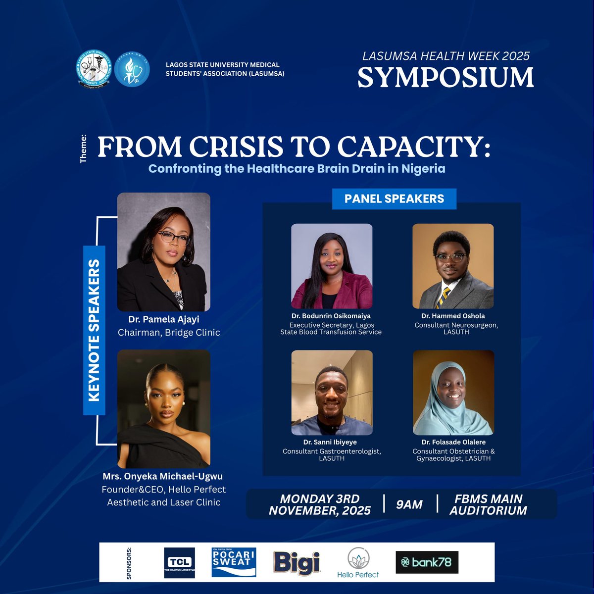 lasumsa's tweet image. 🔥 Get ready for an insightful experience!

Join us at the Health Week Symposium 2025 as we explore the theme “From Crisis to Capacity: Challenging the Healthcare Brain Drain in Nigeria” with our distinguished speakers and panelists.

#LHW25 #Symposium