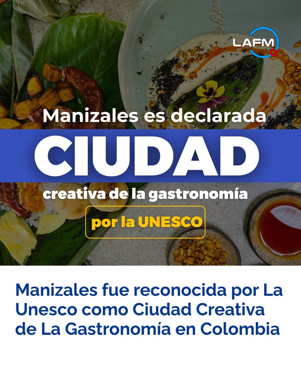 ReinelLlanoE's tweet image. #lafmmanizales  Manizales fue reconocida oficialmente por la UNESCO como Ciudad Creativa de la Gastronomía, una designación que busca destacar su riqueza cultural, su diversidad culinaria y su capacidad para combinar tradición e innovación.

Más:  web.facebook.com/photo/?fbid=41…