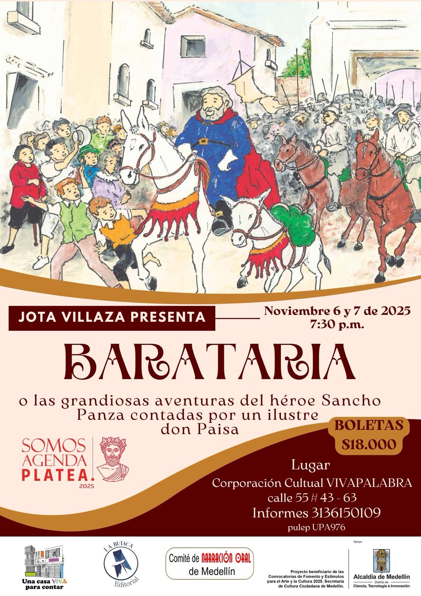 Noviembre 5 de 2025 Hora 7:30 p.m. SON DE CUBA Seis jóvenes cubanos, todos improvisadores, intérpretes de diferentes instrumentos
Noviembre 6 y 7 Hora 7:30 p.m. BARATARIA o las grandiosas aventuras del héroe Sancho Panza contadas por un ilustre don Paisa - VIVAPALABRA