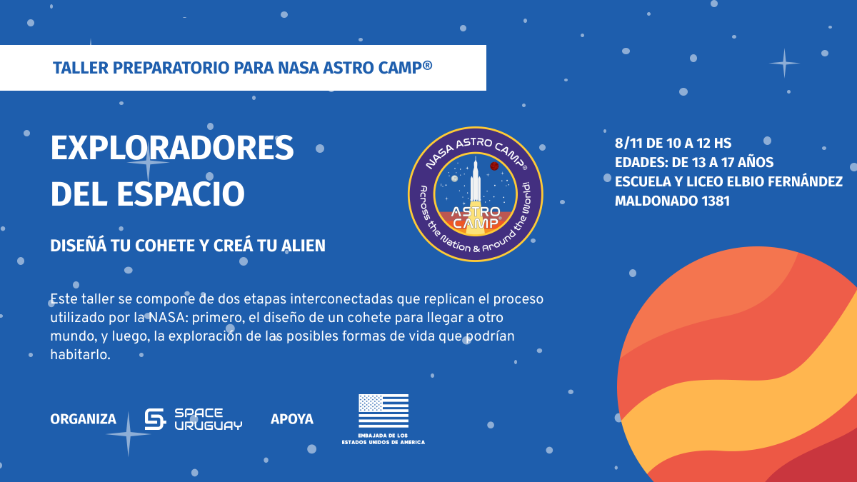 🚀 EXPLORADORES DEL ESPACIO

Diseñá tu cohete y creá tu alien 👽

Primera parada rumbo a NASA ASTRO CAMP® Uruguay

📅 8/11 · 10 a 12 h
📍 Elbio Fernández (Maldonado 1381)
👩‍🚀 13 a 17 años

🎟 Workshop gratuito y obligatorio para postularte
👉 spaceuruguay.com/astrocamp