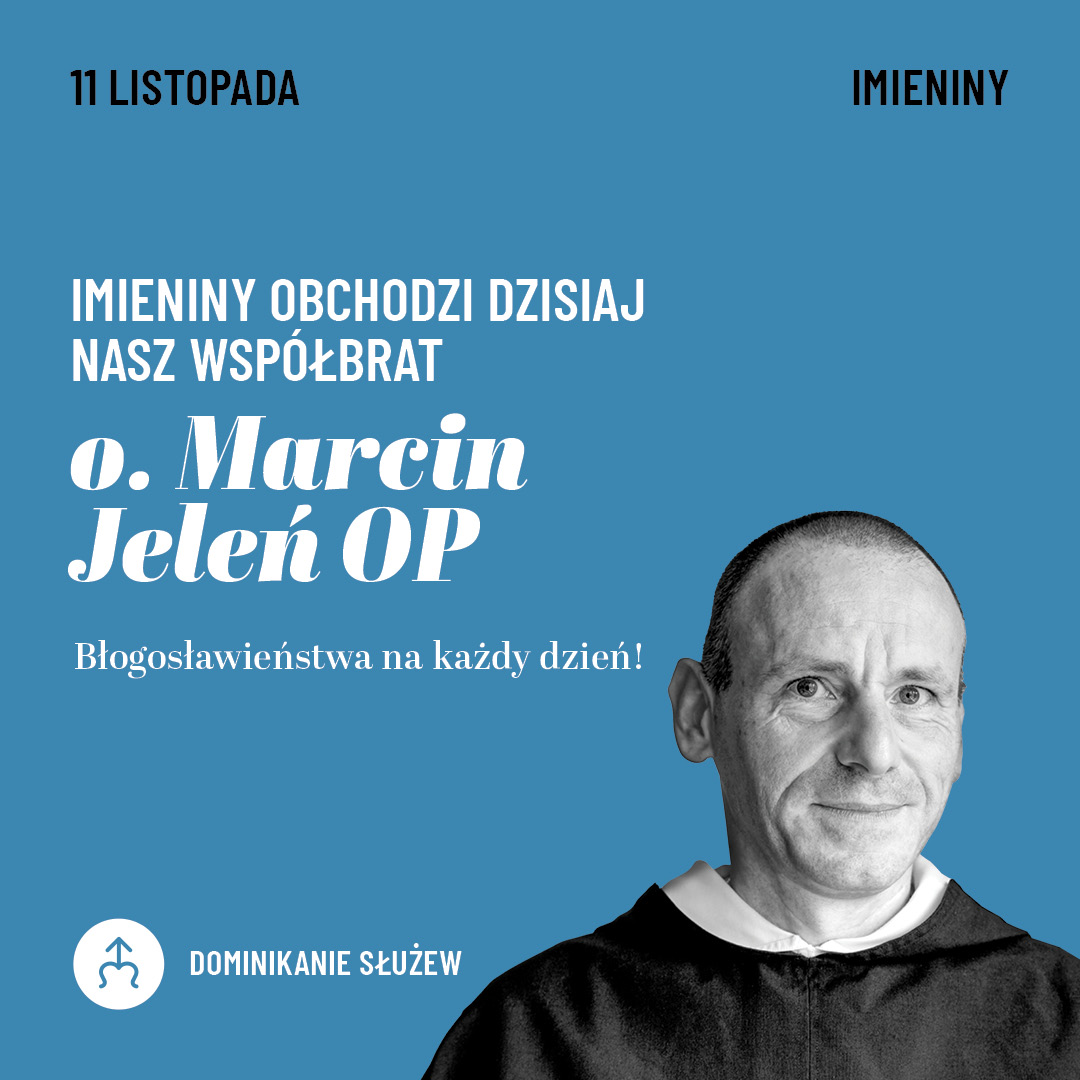 SluzewOP's tweet photo. 11 listopada to dzień imienin o. Marcina Jelenia OP, wikariusza naszej parafii, odpowiedzialnego https://t.co/VHNClohSlH. za Wieczory dla zakochanych. Pamiętajmy w modlitwie! 🤍🖤 https://t.co/3qx0phJrUB