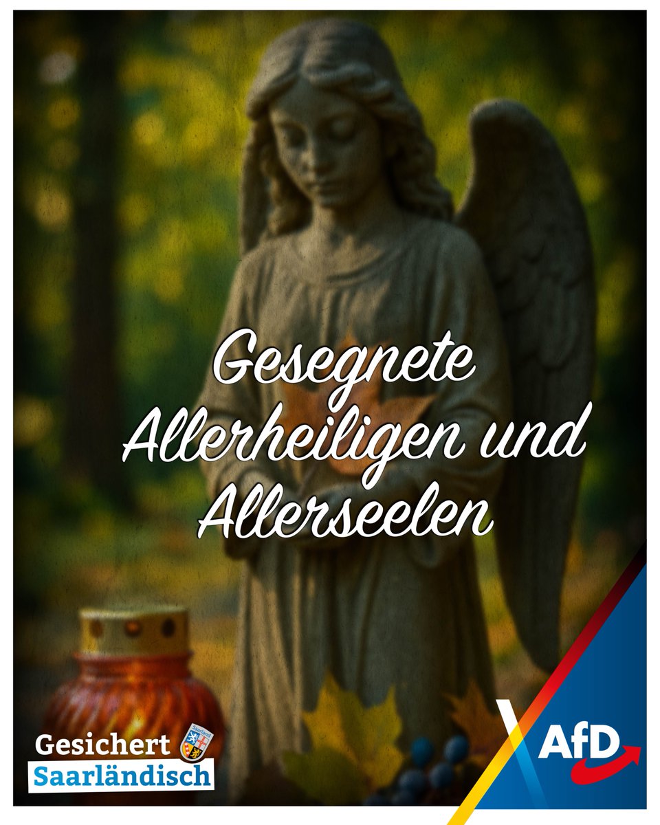 Die AfD Saarland wünscht Ihnen gesegnete Allerheiligen und Allerseelen!