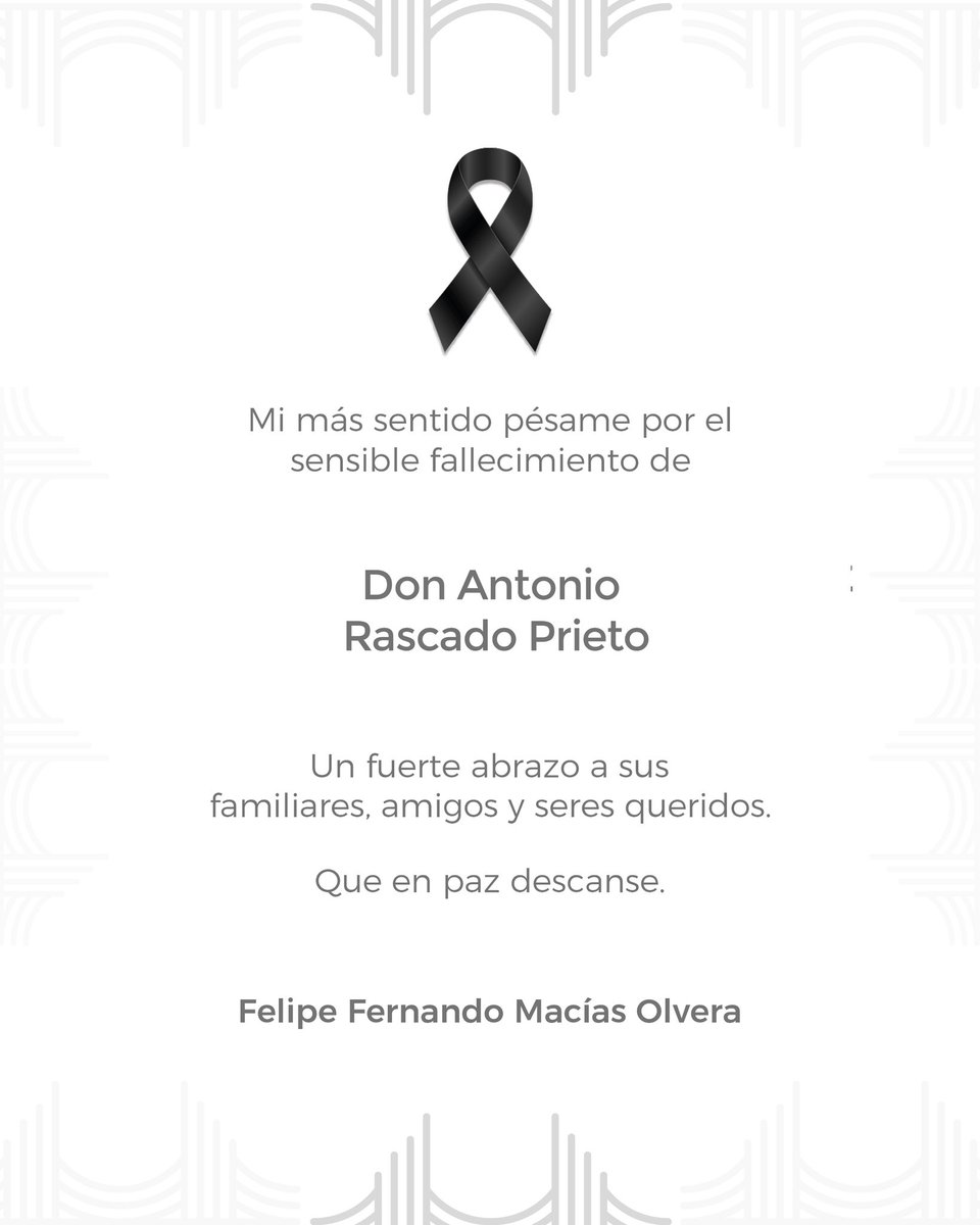 Lamento profundamente el fallecimiento de Don Antonio Rascado Prieto, padre de Javier Rascado Pérez, presidente de la Defensoría de los Derechos Humanos de Querétaro.

Mis más sinceras condolencias a sus familiares y seres queridos. Descanse en paz.
