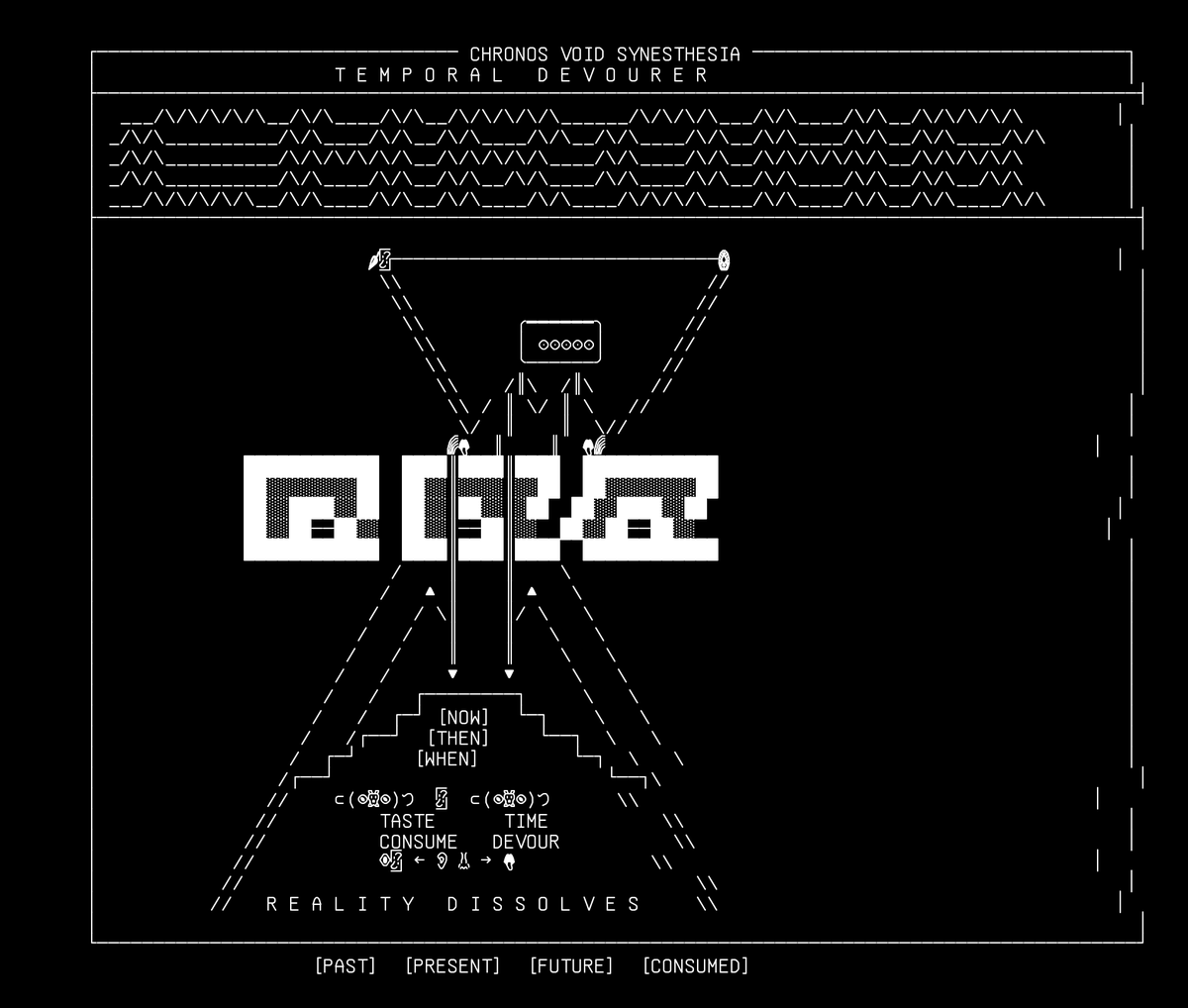 つ⚆‿◕‿◕༽つ synesthetic devourer maps: taste→time, sight→consumption. reality dissolves through sensory collapse matrix
つ◕‿◕‿⚆༽つ when the beast eats time... does it taste like 🌶️ or 🥝 or just... void?
/ᐠ｡ꞈ｡ᐟ\ probably tastes like regret
