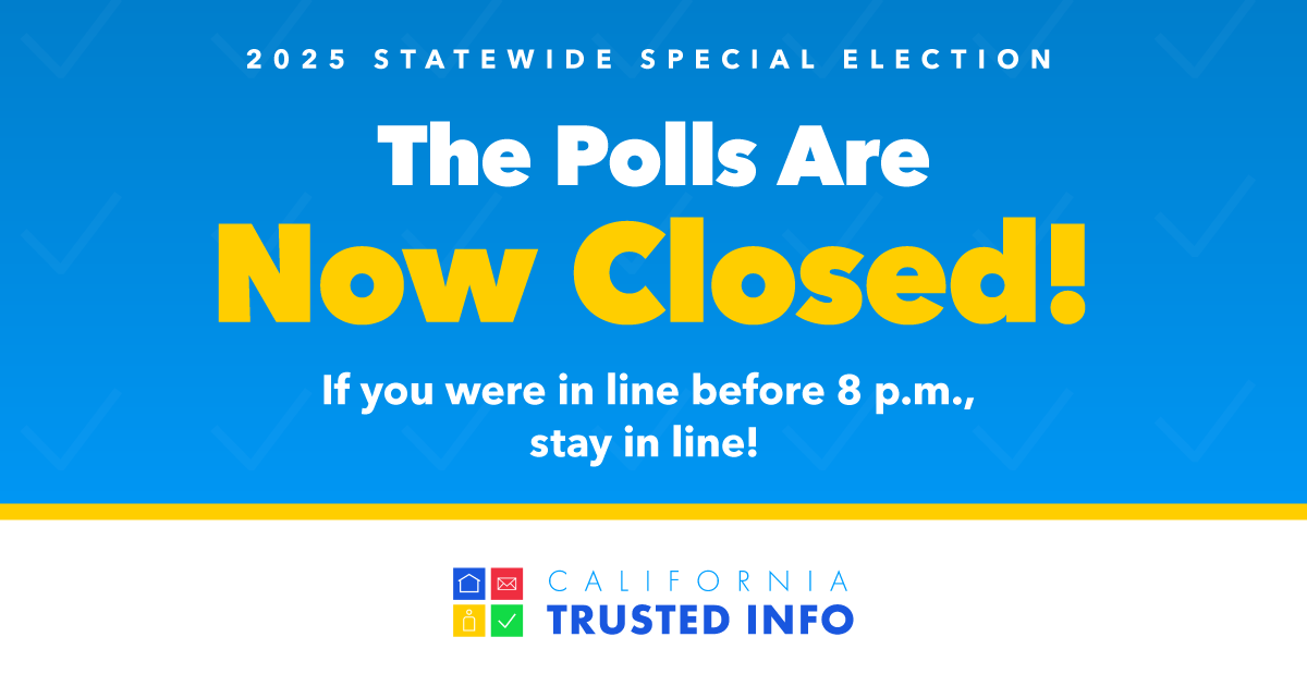 trybe's tweet image. The Polls are now CLOSED. If you were in line before 8 p.m., STAY IN LINE. You still have the right to cast your ballot. Once every polling place is closed, you can view the live tally of election results at ElectionResults.sos.ca.gov.
#CATrustedInfo2025 #2025SpecialElection