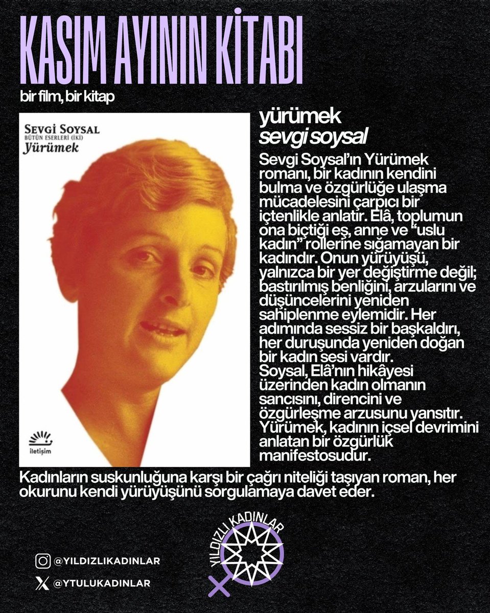 💜 Yıldızlı Kadınlardan kasım ayının önerileri: bir film, bir kitap. 
🎬 Karamel (2007)
📖 Yürümek, Sevgi Soysal