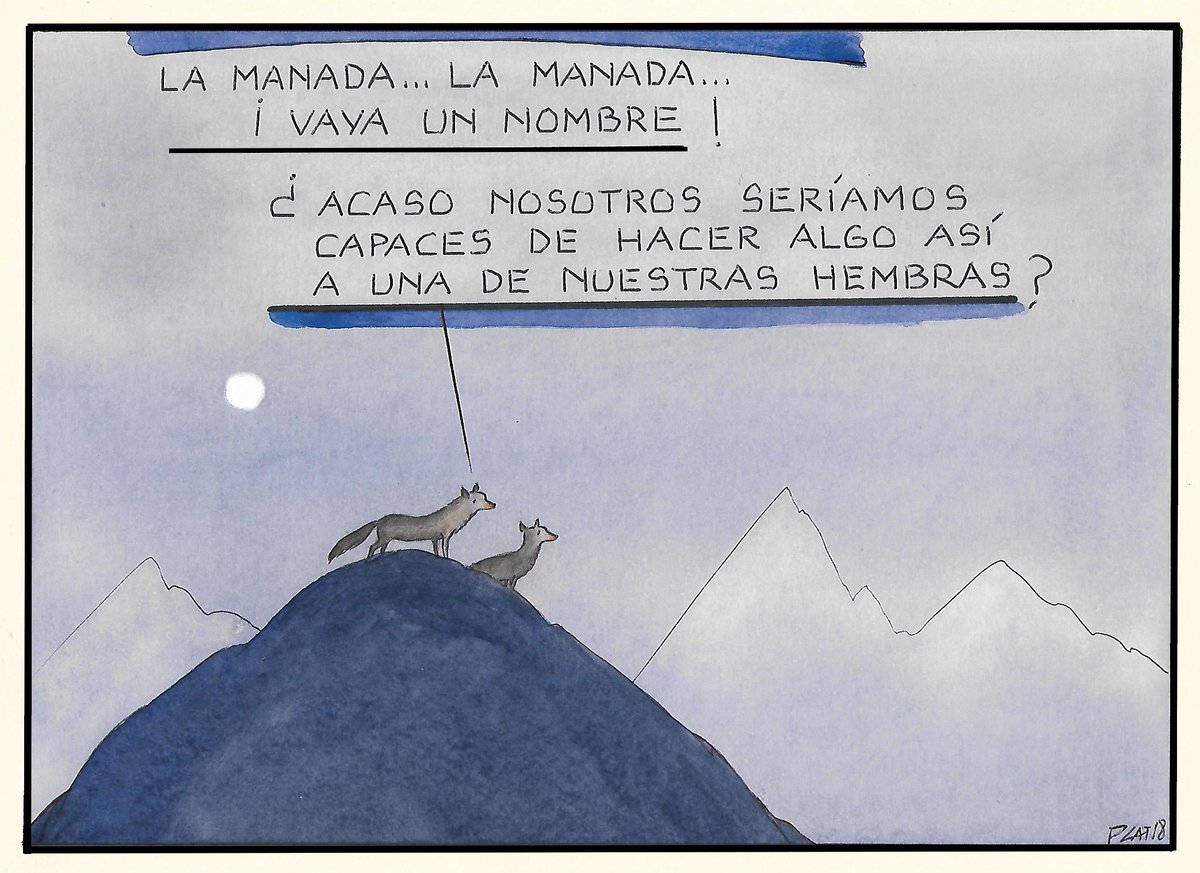Mi viñeta.
La manada... una palabra injustamente usada.