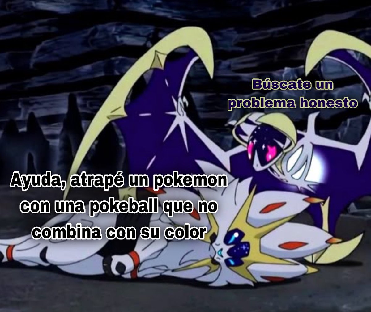 Es inevitable perdón, seré por siempre la que combine la pokaball con el Pokemon que atraparé
