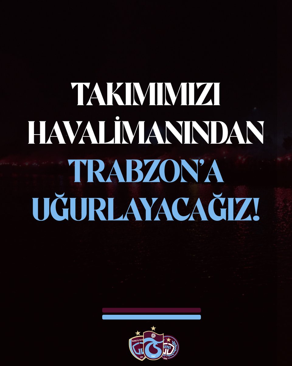 Grup üyelerimizle birlikte Trabzonsporumuz'u Galatasaray karşılaşması sonrasında havalimanından Trabzon'a uğurlayacağız!

Tüm üyelerimizi ve renktaşlarımızı İstanbul Havalimanı'na bekliyoruz.

#GurbetçiGençler