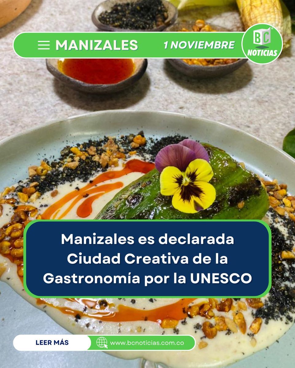 BCNoticiasMZL's tweet image. #Manizales 👨🏻‍🍳 | Manizales es declarada Ciudad Creativa de la Gastronomía por la UNESCO  bcnoticias.com.co/manizales-es-d…
