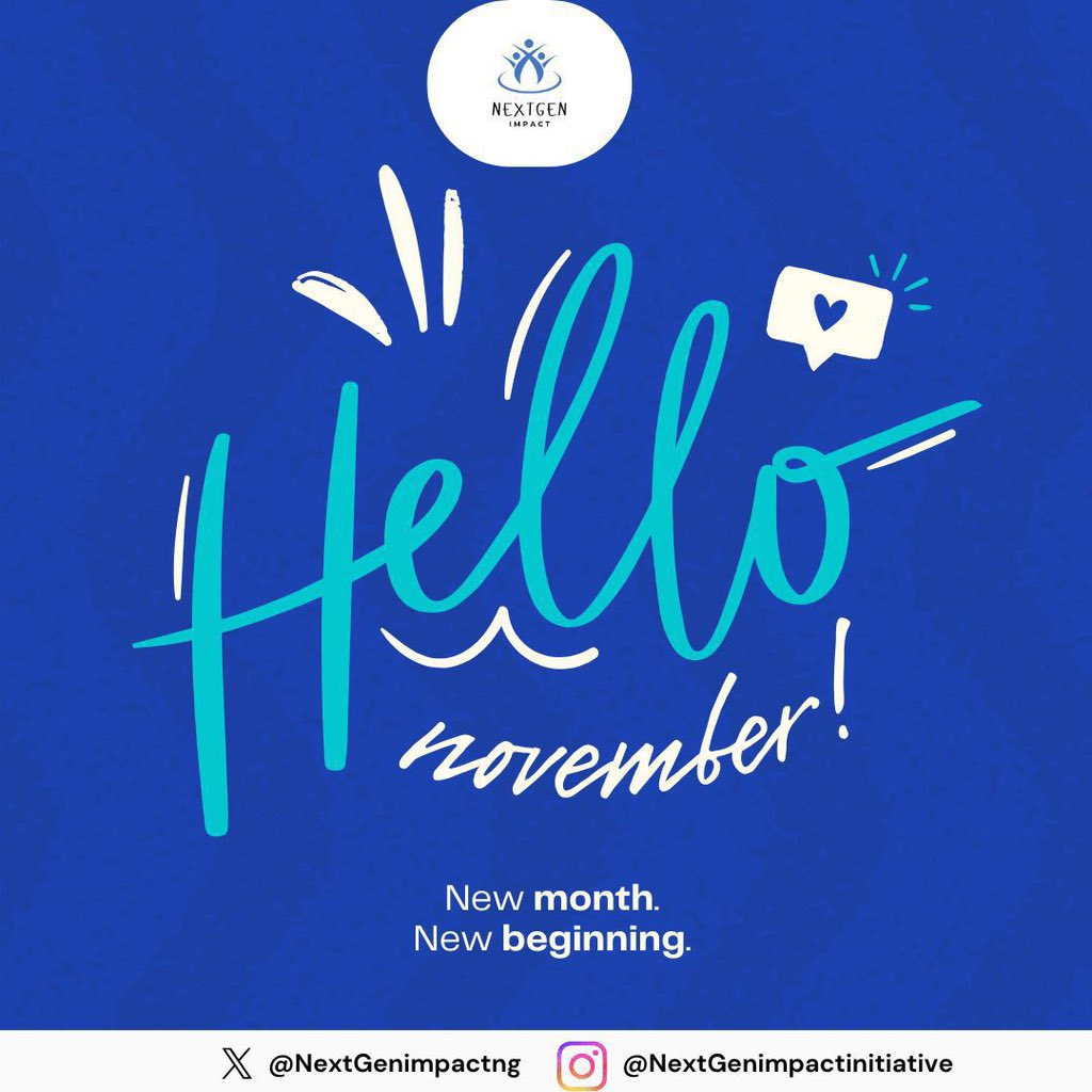 nextgenimpactng's tweet photo. Hello, November ๐
Hereโs to fresh beginnings, bold impact, and meaningful change.
Letโs make this month one of purpose and progress together ๐ช๐พ
#NextGenImpact #NGICommunity #ImpactDriven #November https://t.co/uh8li7VH6w